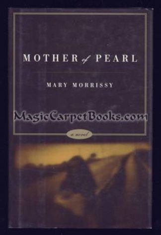 Mother of Pearl: A Novel