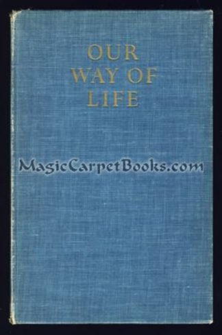 Our Way of Life: Twelve Aspects of the British Heritage