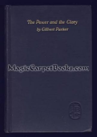 The Power and the Glory: A Romance of the Great La Salle