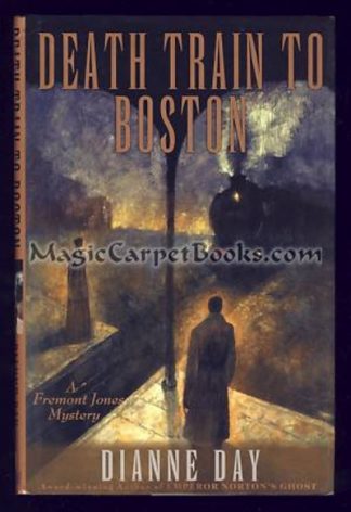 Death Train to Boston: A Fremont Jones Mystery