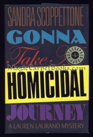 Gonna Take a Homicidal Journey