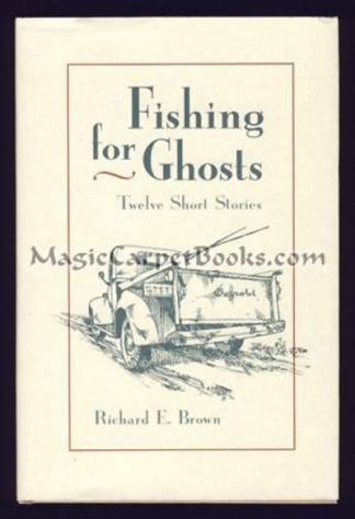 Fishing for Ghosts: Twelve Short Stories