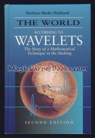 The World According to Wavelets: The Story of a Mathematical Technique in the Making