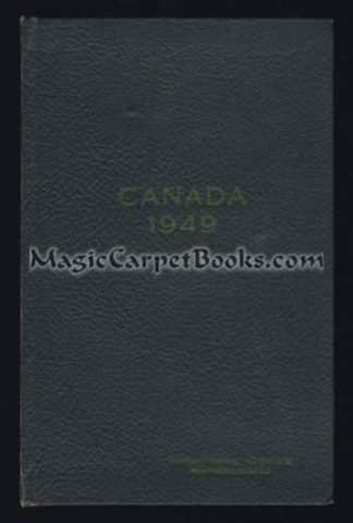 Canada 1949: The Official Handbook of Present Conditions and Recent Progress