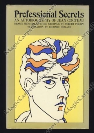 Professional Secrets: An Autobiography of Jean Cocteau