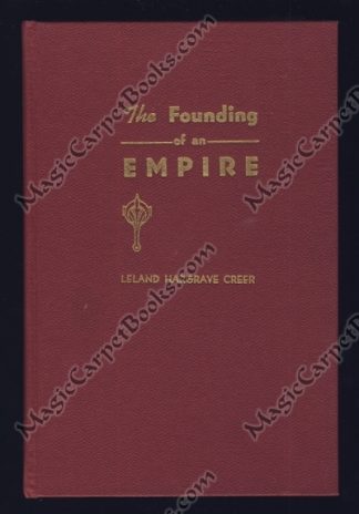 The Founding of an Empire: The Exploration & Colonization of Utah, 1776-1856
