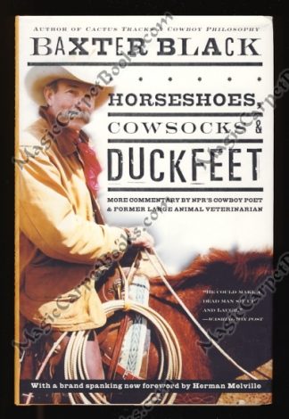 Horseshoes, Cowsocks & Duckfeet: More Commentary by NPR's Cowboy Poet & Former Large Animal Veterinarian