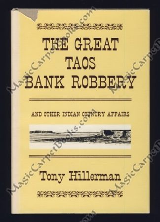 The Great Taos Bank Robbery and Other Indian Country Affairs