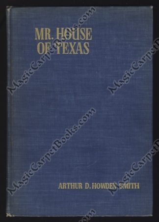 Mr. House of Texas [Edward M. House]