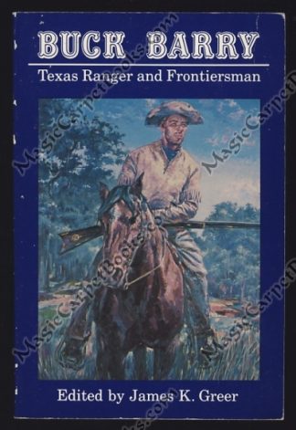 Buck Barry, Texas Ranger and Frontiersman