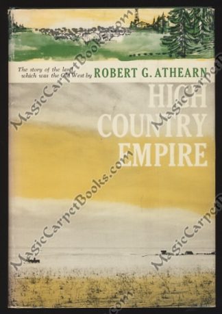High Country Empire: The High Plains and Rockies