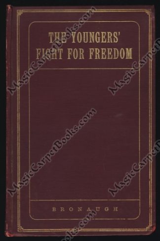 The Youngers' Fight for Freedom: A Southern Soldier's Twenty Years' Campaign to Open Northern Prison Doors -- With Anecdotes of War Days