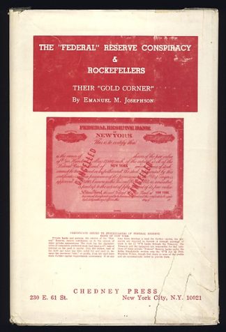 The "Federal" Reserve Conspiracy & Rockefellers: Their Gold Corner