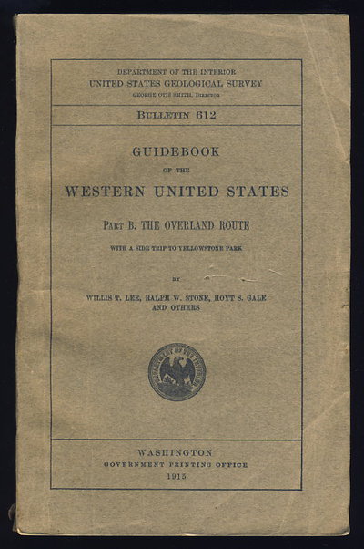 Guidebook of the Western United States, Part B. The Overland Route, With a Side Trip to Yellowstone Park