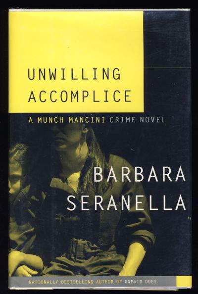 Unwilling Accomplice: A Munch Mancini Crime Novel
