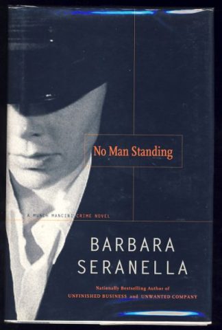 No Man Standing: A Munch Mancini Crime Novel