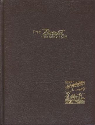 The Desert Magazine Subject Index: All 534 Issues of Desert Magazine, November 1937 to June/July 1985 Plus all Five Issues of American Desert Magazine, November/December 1992 to Fall 1993