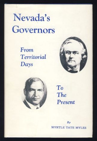 Nevada's Governors: From Territorial Days to the Present, 1861-1971