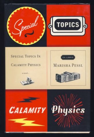 Special Topics in Calamity Physics