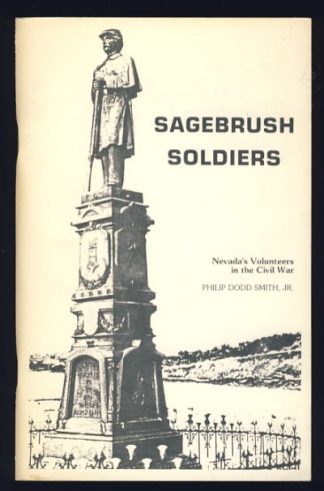 Sagebrush Soldiers: Nevada's Volunteers in the Civil War