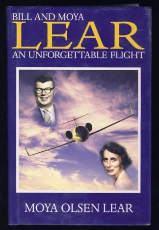 Bill and Moya Lear: An Unforgettable Flight
