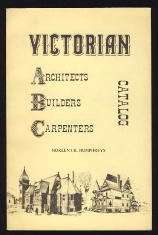 Victorian Architects, Builders, Carpenters Catalog