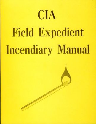CIA Field Expedient Incendiary Manual