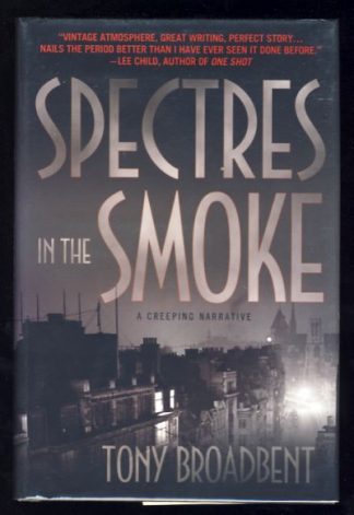 Spectres in the Smoke: A Creeping Narrative
