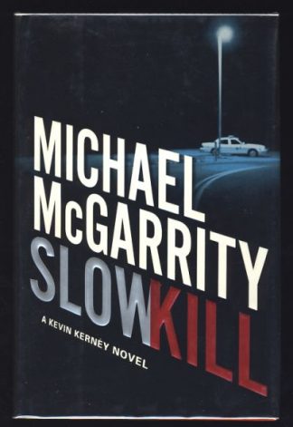 Slow Kill