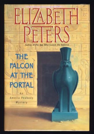 The Falcon at the Portal: An Amelia Peabody Mystery