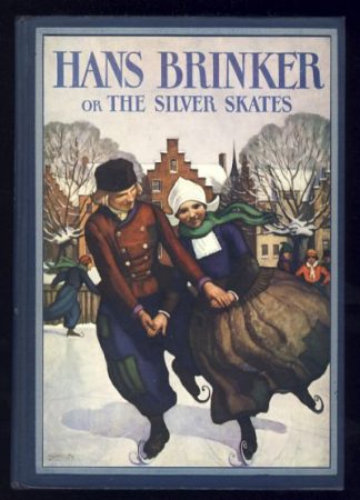 Hans Brinker or, The Silver Skates