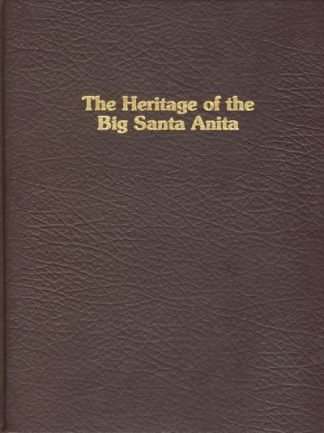 The Heritage of the Big Santa Anita