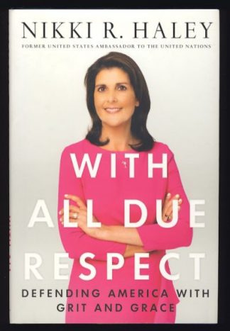 With All Due Respect: Defending America with Grit and Grace