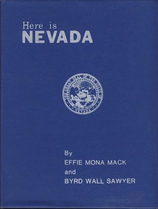 Here Is Nevada: A History of the State