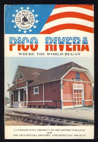 Pico Rivera: Where the World Began
