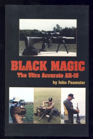 Black Magic: The Ultra Accurate AR-15