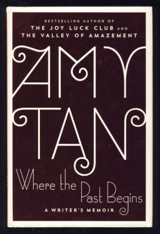 Where the Past Begins: A Writer's Memoir