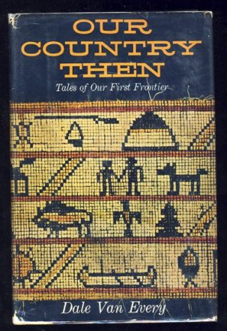 Our Country Then: Tales of Our First Frontier