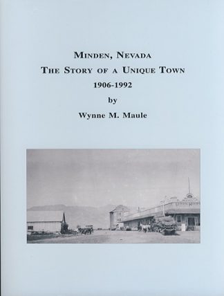 Minden, Nevada: The Story of a Unique Town, 1906-1992