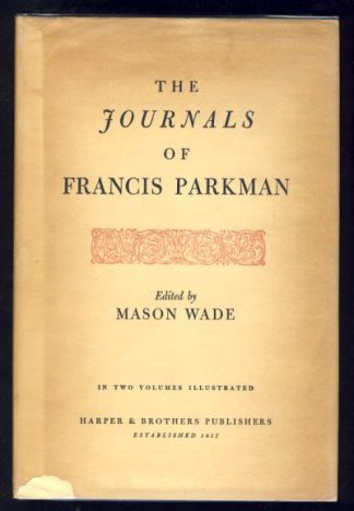 The Journals of Francis Parkman (2 Volumes)