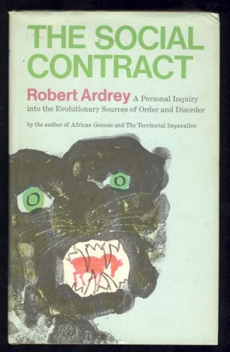 The Social Contract: A Personal Inquiry into the Evolutionary Sources of Order and Disorder