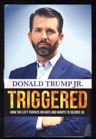 Triggered: How the Left Thrives on Hate and Wants to Silence Us