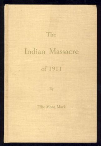 The Indian Massacre of 1911 at Little High Rock Canyon Nevada