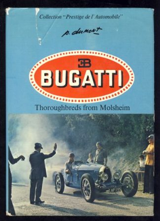 Bugatti: Thoroughbreds from Molsheim