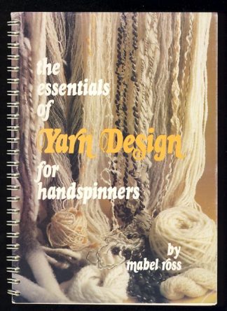 Essentials of Yarn Design for Handspinners