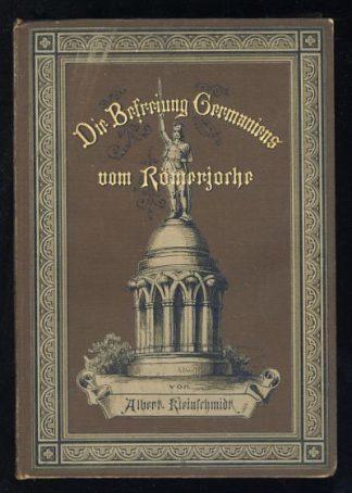 Die Befreiung Germaniens vom Römerjoche: Drei Erzählungen für die Jugend.