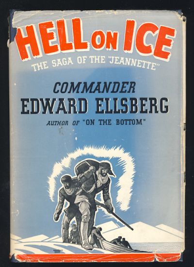 Hell on Ice: The Saga of the "Jeannette"
