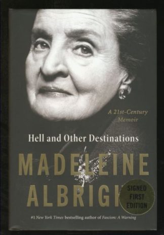 Hell and Other Destinations: A 21st-Century Memoir