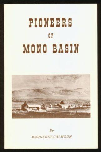 Pioneers of Mono Basin
