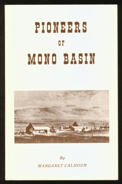 Pioneers of Mono Basin